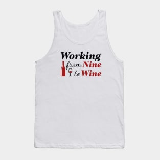 Working From Nine To Wine Tank Top